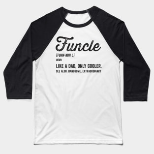 Funcle Definition Baseball T-Shirt